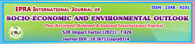 EPRA International Journal of Socio-Economic and Environmental Outlook(SEEO)